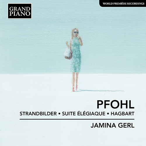 PFOHL, F.: Strandbilder / Suite Élégiaque / Hagbart