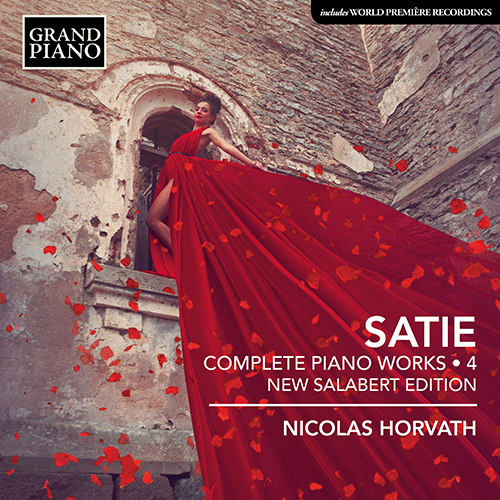 SATIE, E.: Piano Works (Complete), Vol. 4 (New Salabert Edition)
