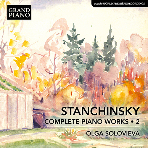 STANCHINSKY, A.V.: Complete Piano Works, Vol. 2