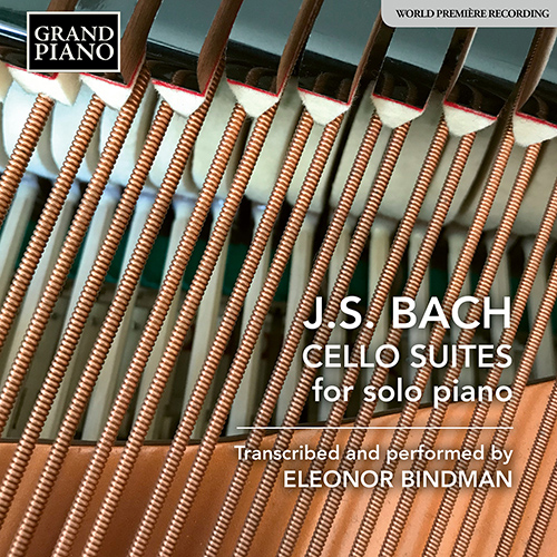 BACH, J.S.: Cello Suites Nos. 1-6, BWV 1007-1012 (arr. E. Bindman for piano)