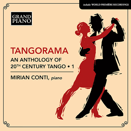 Tangorama - An Anthology of 20th Century Tango, Vol. 1