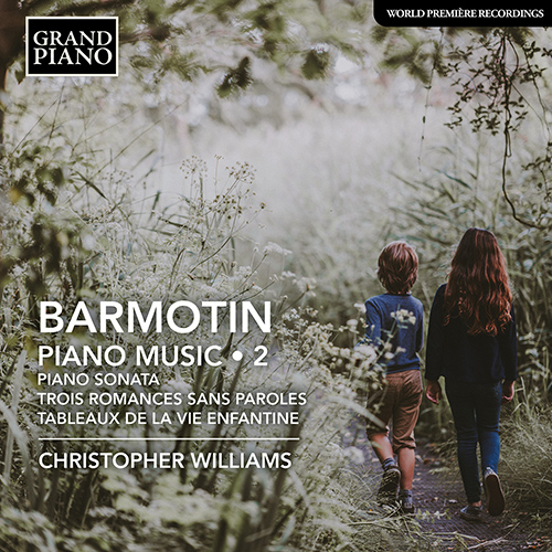 BARMOTIN, S.: Piano Music, Vol. 2 – Piano Sonata • 3 Romances sans paroles • Tableaux de la vie enfantine