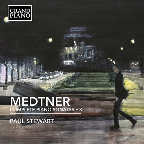 MEDTNER, N.: Piano Sonatas (Complete), Vol. 3