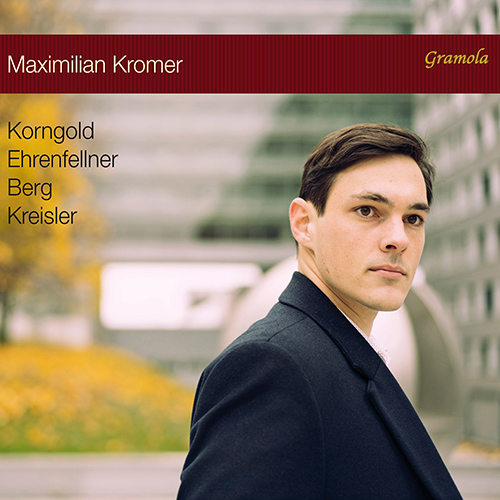 Maximilian Kromer Piano Recital – KORNGOLD, E.W. • EHRENFELLNER, C. • BERG, A. • KREISLER, F.