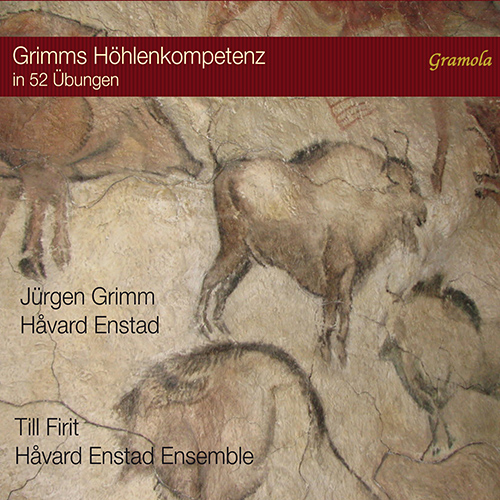 GRIMM, J. • LAMPRECHT, W.: Grimms Höhlenkompetenz in 52 Übungen (music by H. Enstad) (Firit, Grimm, Enstad, Håvard Enstad Ensemble)