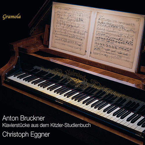 BRUCKNER, A.: Piano Pieces from the Kitzler Study Book