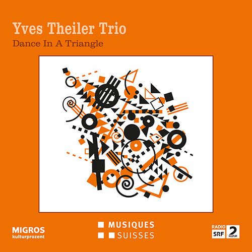 YVES THEILER TRIO: Dance In A Triangle