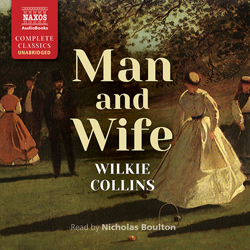COLLINS, W.: Man and Wife (Unabridged)