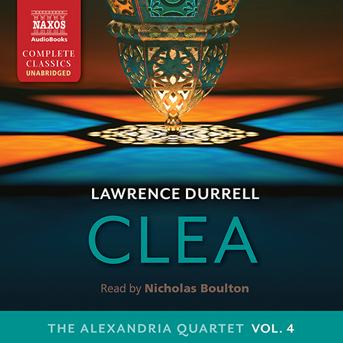 DURRELL, L.: The Alexandria Quartet, Vol. 4: Clea (Unabridged)