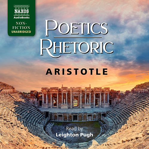 ARISTOTLE: Poetics / Rhetoric (Unabridged)