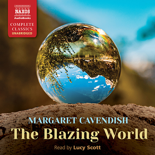 CAVENDISH, M.: The Blazing World (Unabridged)