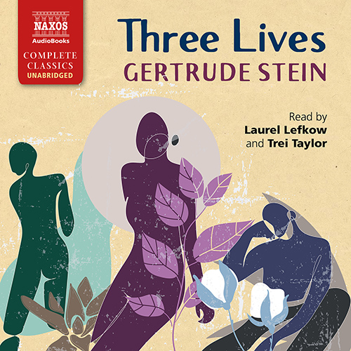 STEIN, G.: Three Lives (Unabridged)