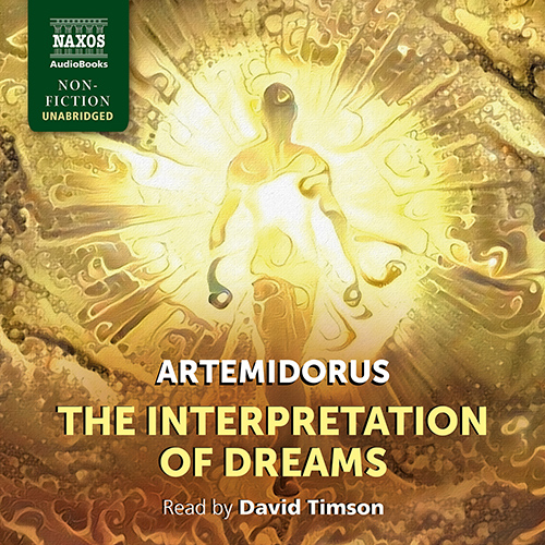 ARTEMIDORUS: The Interpretation of Dreams (Unabridged)