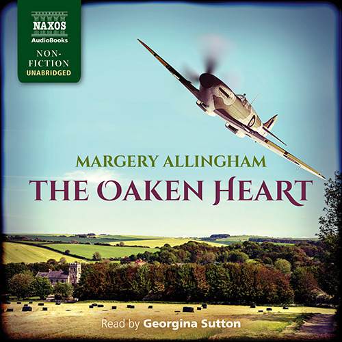 ALLINGHAM, M.: The Oaken Heart (Unabridged)