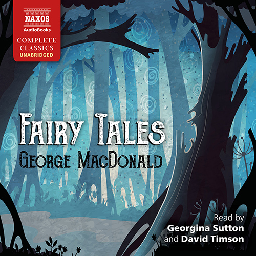 MACDONALD, G.: Fairy Tales (Unabridged)