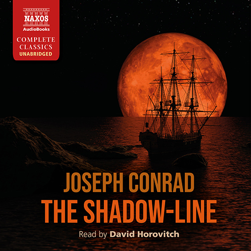 CONRAD, J.: The Shadow-Line (Unabridged)