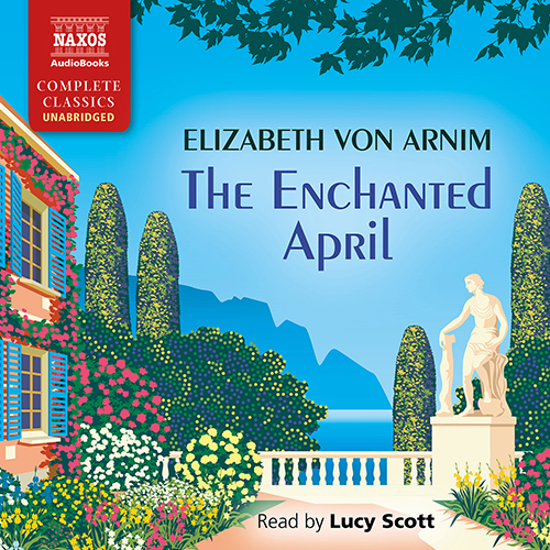 ARNIM, E. von: The Enchanted April (Unabridged)