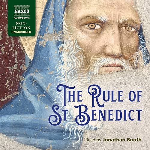 ST. BENEDICT: The Rule of St Benedict (Unabridged)