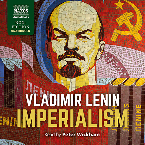 LENIN, V.: Imperialism (Unabridged)