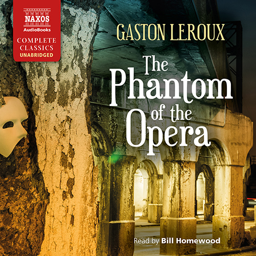 LEROUX, G.: Phantom of the Opera (The) (Unabridged)