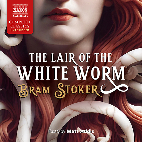 STOKER, B.: The Lair of the White Worm (Unabridged)