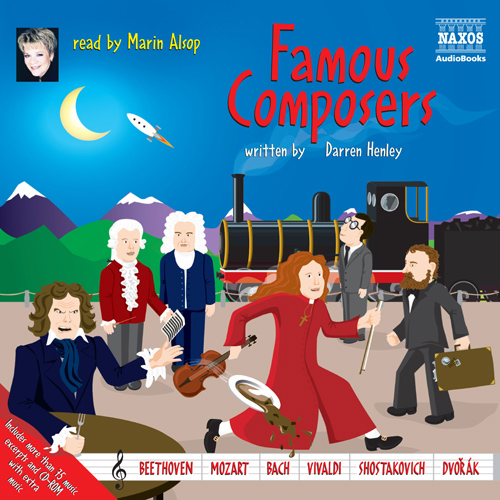 HENLEY, D: Famous Composers (Alsop, USA) (Unabridged)