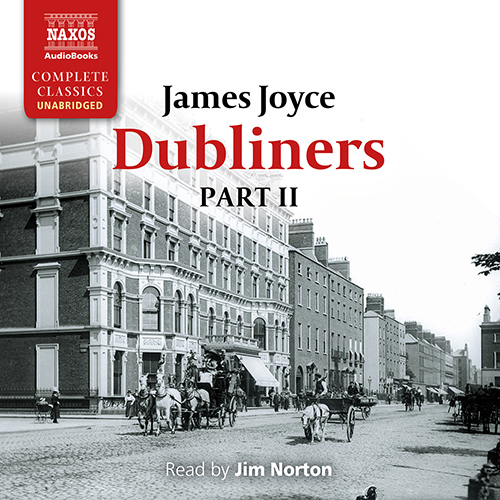 JOYCE, J.: Dubliners, Part II (Unabridged)