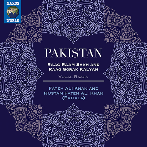 PAKISTAN – Fateh Ali Khan / Rustam Fateh Ali Khan: Raag Raam Sakh and Raag Gorak Kalyan