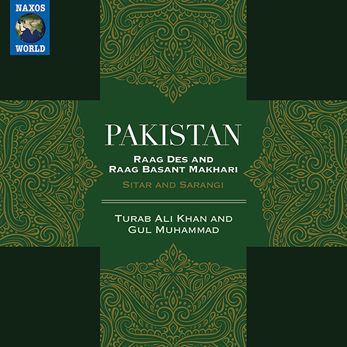 PAKISTAN – Turab Ali Khan / Gul Muhammad: Raag Des and Raag Basant Makhari