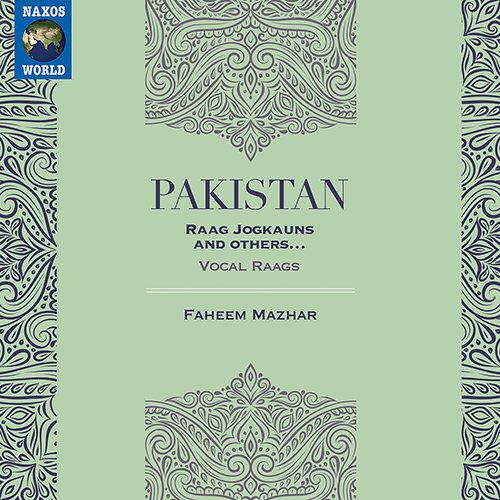 PAKISTAN – Faheem Mazhar: Raag Jogkauns / Raag Jaijaivanti / Raag Poorvi