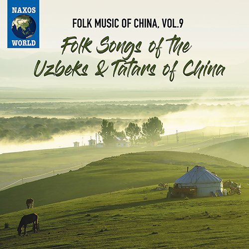 CHINA - Folk Music of China, Vol. 9 - Folk Songs of the Uzbeks and Tatars of China
