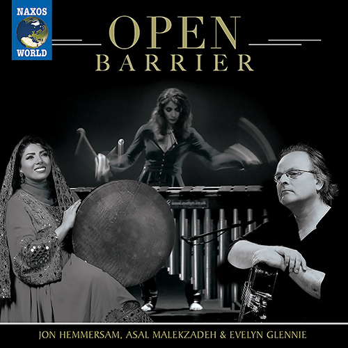 PERSIAN - Jon Hemmersam / Asal Malekzadeh / Evelyn Glennie: Open Barrier
