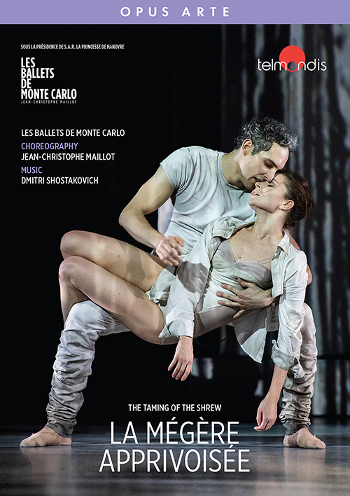 MAILLOT, J.-C.: La Mégère apprivoisée [Ballet] (Les Ballets de Monte-Carlo, 2020)