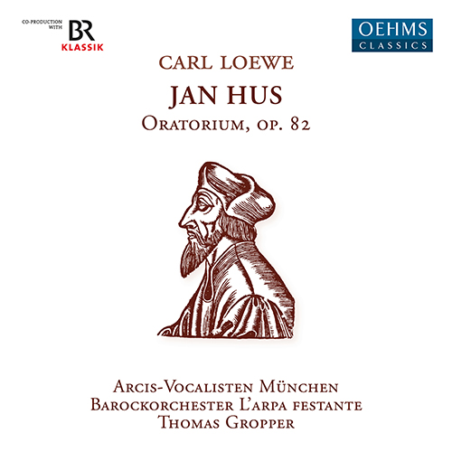 LOEWE, C.: Jan Hus [Oratorio]