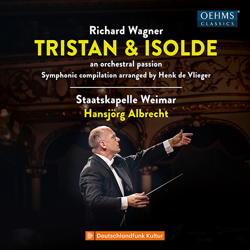 WAGNER, R.: Tristan und Isolde (arr. H. de Vlieger as An Orchestral Passion)