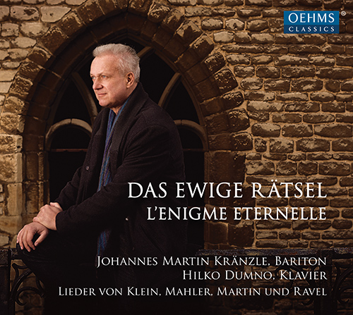 Vocal Recital (Baritone): Kränzle, Johannes Martin - KLEIN, R.R. / MAHLER, G. / MARTIN, F. / RAVEL, M. (Das ewige Rätsel)