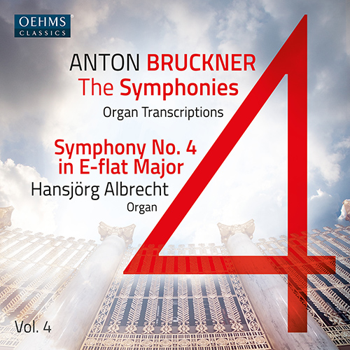 BRUCKNER, A.: Symphonies (Organ Transcriptions), Vol. 4 – Symphony No. 4