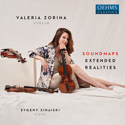 Violin and Piano Recital: Zorina, Valeria / Sinaiski, Evgeny - YSAŸE, E. / BIBER, H.I.F. von / AGUIRRE, L.F. (Soundmaps Extended Realities)