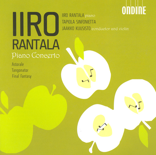 RANTALA, I.: Piano Concerto and Concerto in G-Sharp Major / A-Flat Major / Astorale / Tangonator / Final Fantasy