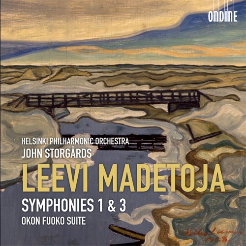 MADETOJA, L.: Symphonies Nos. 1 and 3 / Okon Fuoko Suite