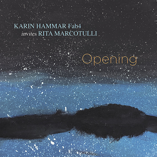 Opening – Karin Hammar Fab4 invites Rita Marcotulli