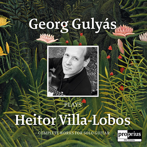 VILLA-LOBOS, H.: Complete Works for Solo Guitar