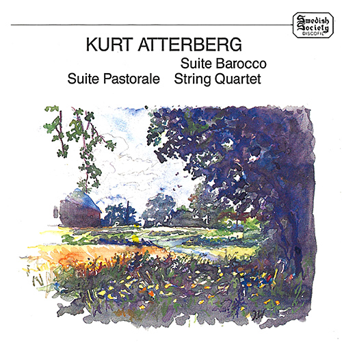 ATTERBERG, K.: Suite No. 5, ‘Suite barocco’ • Suite No. 8, ‘Suite pastorale in modo antico’ • String Quartet No. 2 (Swedish Radio Symphony, Atterberg)