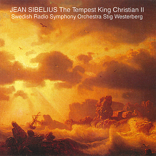 SIBELIUS, J.: Tempest Suites Nos. 1 and 2 (excerpts) / Kung Kristian II / Rakastava