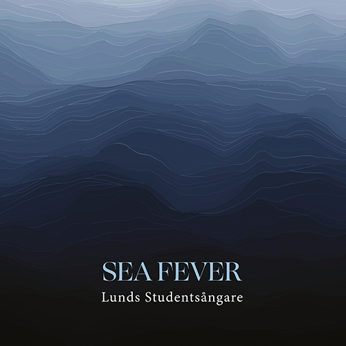 Sea Fever – ALFVEN, H. • BEACH, A. • HEDAR, J. • MENDELSSOHN, Felix • REGER, M. • SIBELIUS, J.