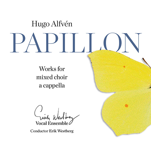 ALFVÉN, H.: Papillon – Works for mixed choir a cappella