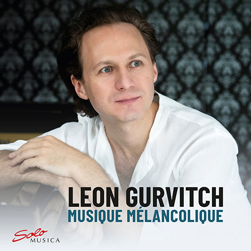 GURVITCH, L.: Musique Mélancolique (Gurvitch)