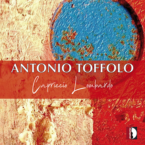 TOFFOLO, A.: Capriccio Lombardo (Selmo)