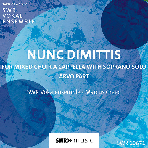 PÄRT, A.: Nunc dimittis (K. Drope, South West German Radio Vocal Ensemble, M. Creed)
