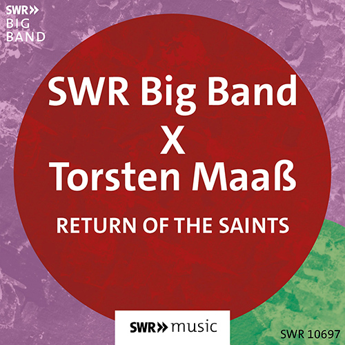 MAAß, Torsten / SWR BIG BAND: Return of the Saints